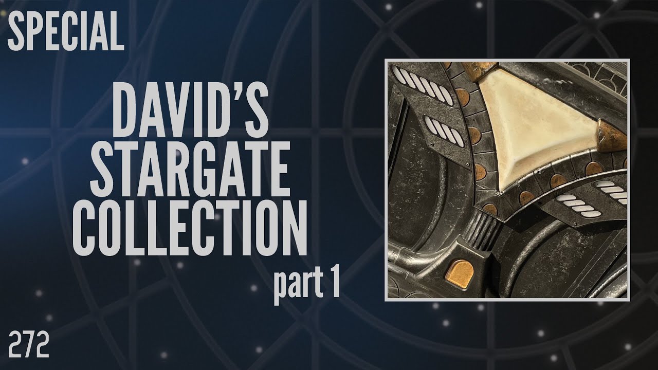 272: David's Stargate Collection, Part 1 (Special)