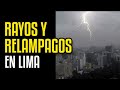 Recopilación Rayos Truenos y Relámpagos en Lima 2021