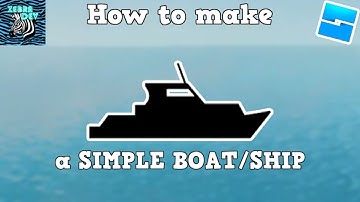 How To Make a SIMPLE BOAT/SHIP in Roblox Studio