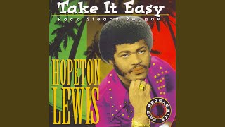 Video thumbnail of "Hopeton Lewis - Take It Easy"