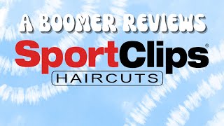 A Boomer Review- Sports Clips- A Shockingly Good Men's Haircut-Reasonable$ Multigenerational  theRFZ