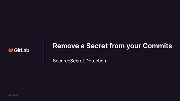 Remove a Secret from your Commits - Demo