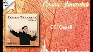 Osman Yanardağ - Gül Gazeli Resimi