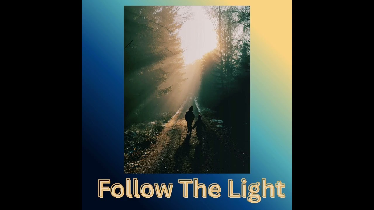 Follow The Light