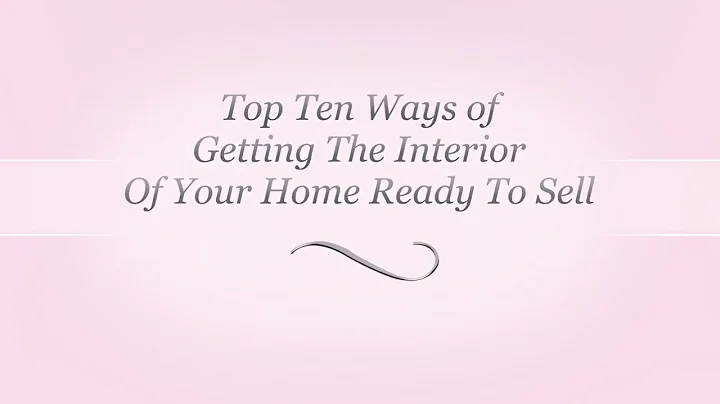 Top 10 Ways To Get Your Home Ready To Sell