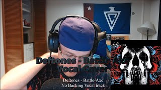 Deftones - Battle-Axe (Instrumental Version) Vocal Cover