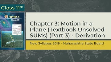 Class 11 Physics | Chp 3 : Motion in a Plane | Numericals P-3| Maharashtra board | PHQ | ProfSandeep