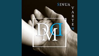 Video thumbnail of "DMD - Sinua varten"