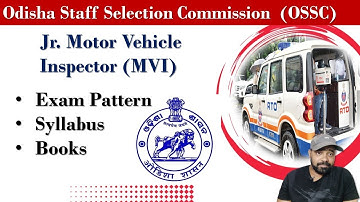 Jr. MVI recruitment-2023 Odisha I Qualification, Exam Pattern, Syllabus & Books for OSSC Junior MVI