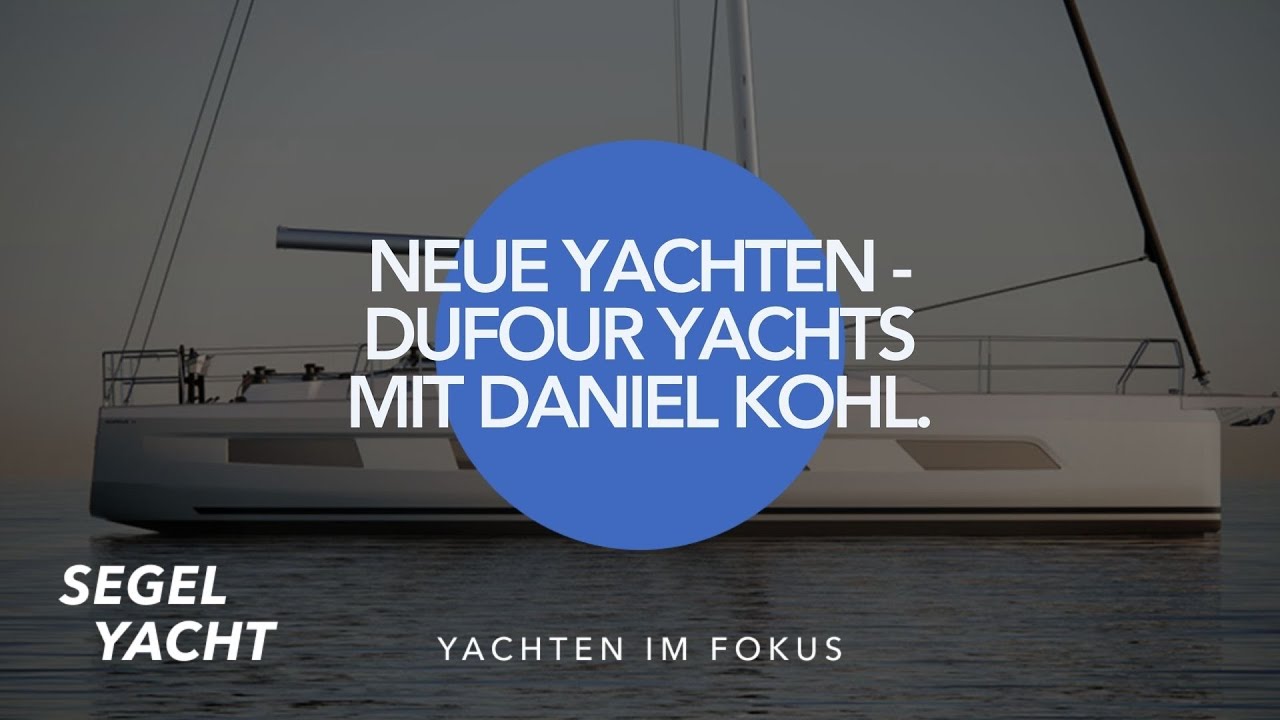 DUFOUR - der französische Hersteller von Luxusbooten.