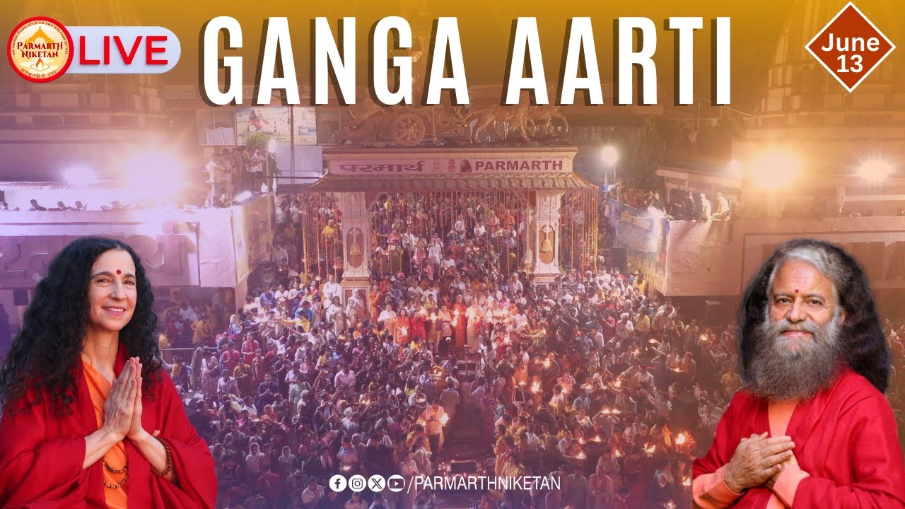 Sacred Ganga Aarti at Parmarth Niketan, Rishikesh  || 13 June 2024 ||