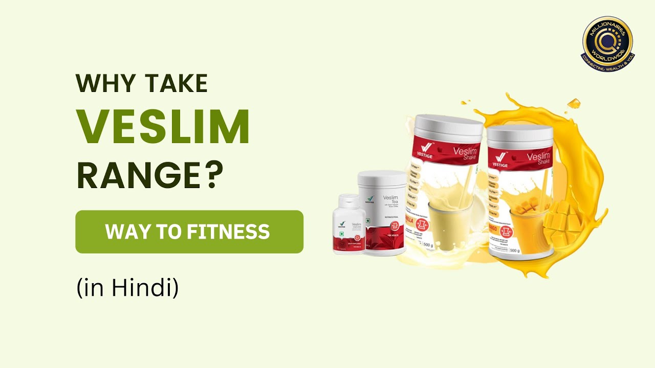 Way to Weight Loss with Vestige Veslim Range YouTube