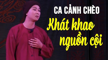 Ca Cảnh Chèo Xúc Động Về Tình Mẹ Tình Cha/ Xem Để Rơi Nước Mắt/ Khát Khao Nguồn Cội