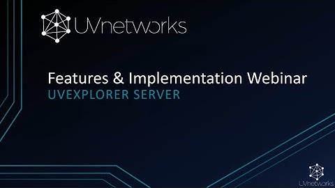 Webinar: UVexplorer Server - Features & Implementation