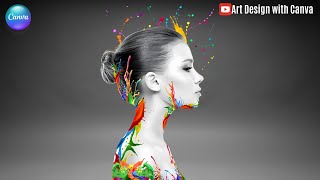 Photo Manipulation Canva Tutorial Turn Photo into Digital Art Net Worth