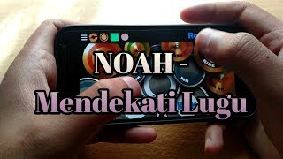 NOAH - Mendekati Lugu Real Drum Cover