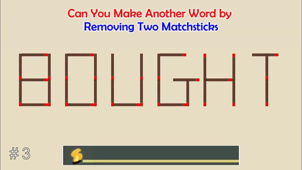 can-you-make-another-word-from-the-existing-one-matchstick-word