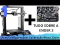 Dicas, Configurações, Upgrades | TUDO sobre a ENDER 3 | Video 1 de 3