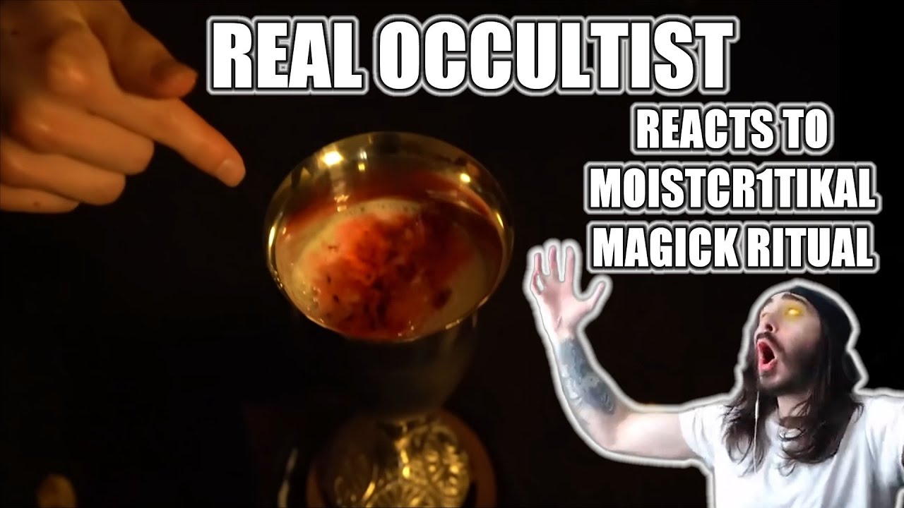 Real Occultist Reacts to Magick Ritual by Moistcr1tikal | Mystery ...