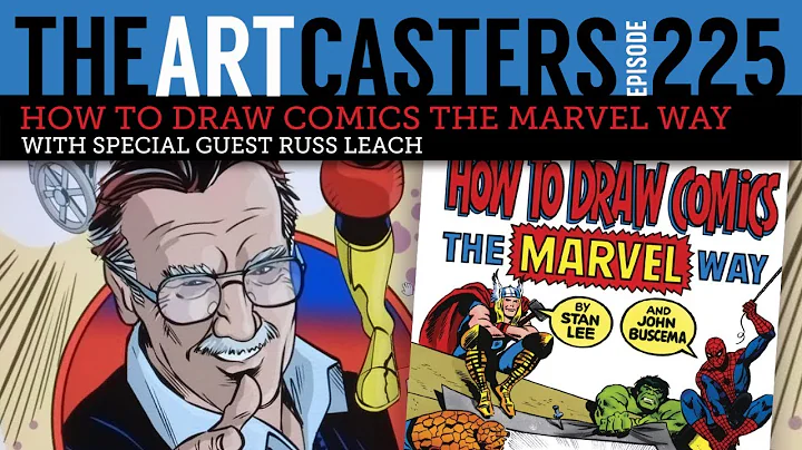 Artcasters 225-How To Draw Comics The Marvel Way! ...