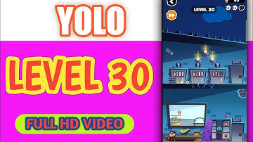 YOLO LEVEL 30