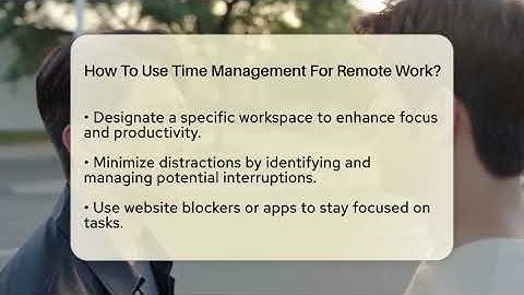How To Use Time Management For Remote Work? - The Personal Growth Path
