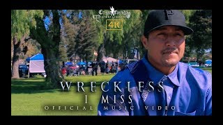 Wreckless - I Miss (Official Music Video)