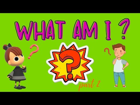 What Am I? | Guessing Game for Kids | Part 2