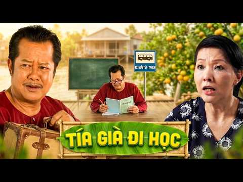 PHIM HAI LÚA 2026 | TÍA GIÀ ĐI HỌC | PHIM MIỀN TÂY HAY NHẤT 2026 | PHIM VIỆT NAM