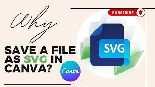 How to Save a File as SVG in Canva | And Why It Matters