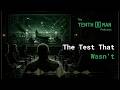 The Test That Wasn't