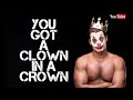 YOU GOT A CLOWN IN A CROWN by RC Blakes