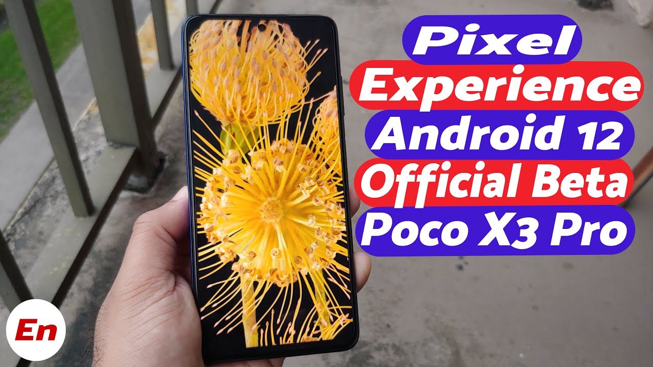 Poco X3 Pro Android 12 | Official Pixel Experience Beta | First Look ...