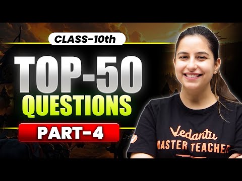 SST | Top 50 Questions 🔥| Part - 4 | CBSE Class 10 | Varsha Mam