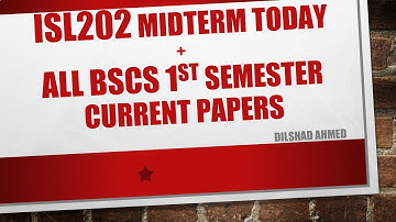 isl202 midterm paper 2022||isl202 midterm current paper 2022||all BSCS first semester current paper