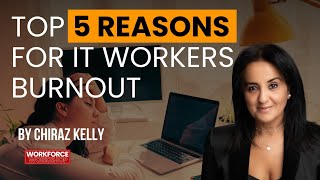 What Are Top 5 Reasons for IT Workers Burnout? | Episode 172