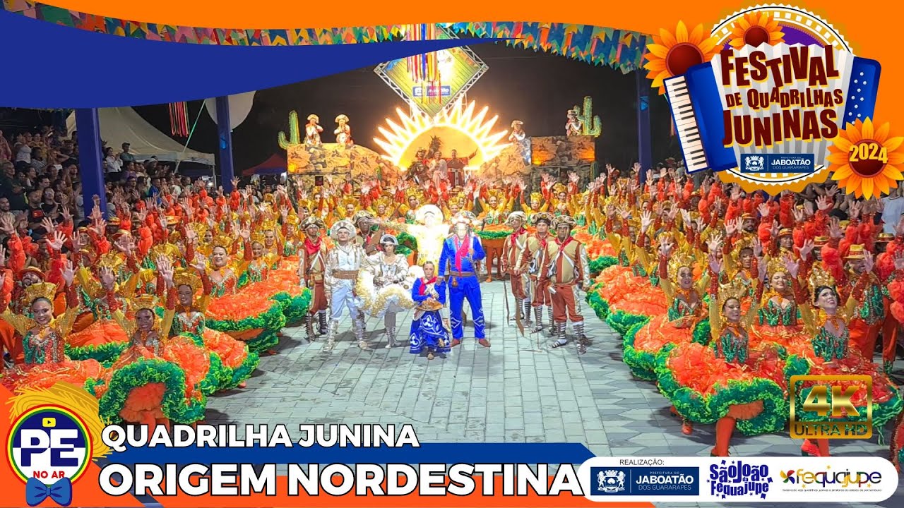 QUADRILHA JUNINA ORIGEM NORDESTINA FESTIVAL DE QUADRILHAS JUNINAS DA CIDADE DE JABOATÃO 2024