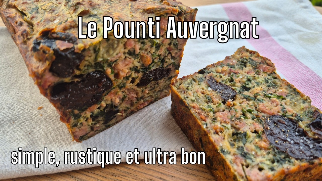 Le Pounti Auvergnat : la recette traditionnelle qu’on a oubliée