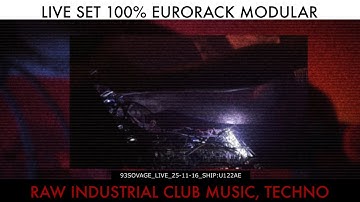 93SOVAGE Live Set 100% Eurorack Modular | Raw Industrial Club Music, Techno at U122AE