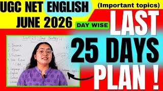 Crack UGC-NET English June 2026 in 25 DAYS | Day Wise Plan | Important topics#ugcnetenglishjune2026