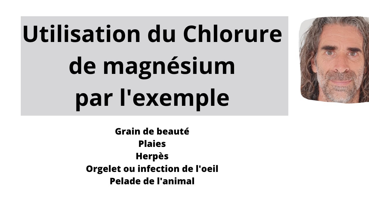 Exemples et mon exprience  comment et quand prendre du chlorure de magnsium P33