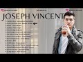 Joseph vincent playlist full album terbaru chill the best populer song