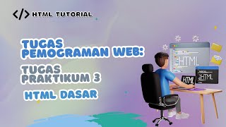 HTML Dasar | Tugas Praktikum 3 Pemograman Web - Aisya Anggraini Labusang (230605110166)