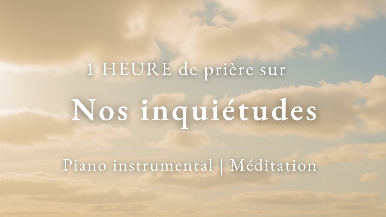 Ne t'inquiète pas du lendemain | 1h de prière | Piano instrumental