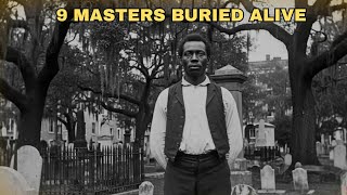 Solomon's Revenge: The Charleston Slave Who Buried 9 Masters Alive
