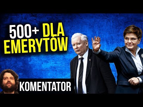 Będzie 500+ Dla Emerytów - Kaczyński z PIS Zdecydował - Komentator