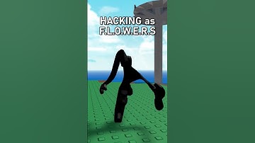 HACKING As Flowers.. #roblox #hacker #forsaken #funny #scary
