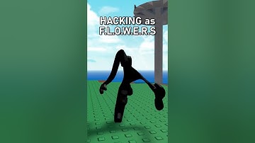 HACKING As Flowers.. #roblox #hacker #forsaken #funny #scary