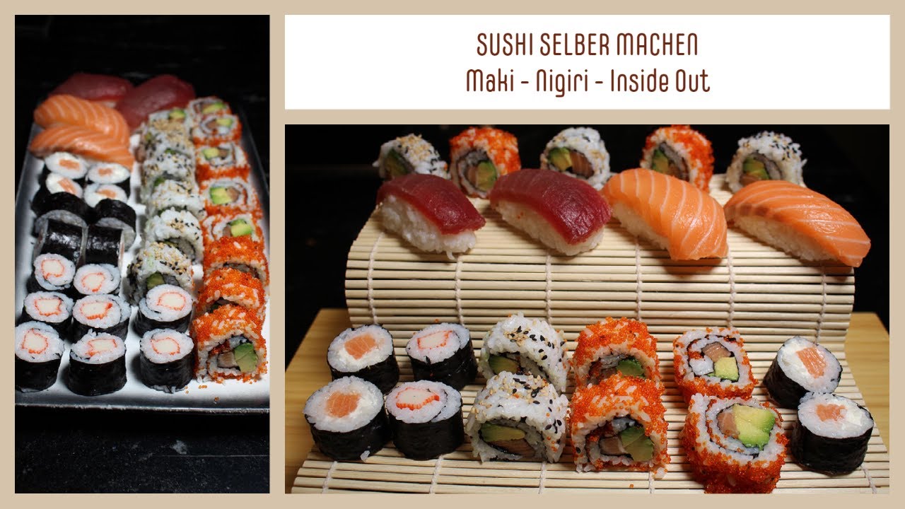 SUSHI selber machen | Maki - Nigiri - Inside Out TEIL 1 | Tam's Cooking