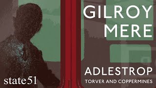 Torver and Coppermines by Gilroy Mere - Music from The state51 Conspiracy